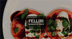 Desktop Screenshot of fellinirestaurant.com
